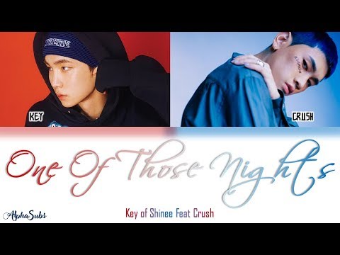 Key [키] of SHINEE Feat. Crush - 센 척 안 해 [One of Those Nights] Color Coded Lyrics/가사 [Han|Rom|Eng]