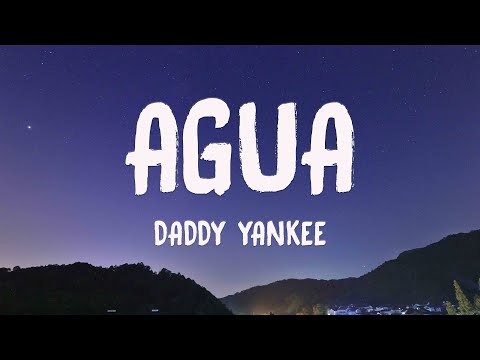 Agua ft. Rauw Alejandro, Nile Rodgers - Daddy Yankee [Lyrics Video] 🦗