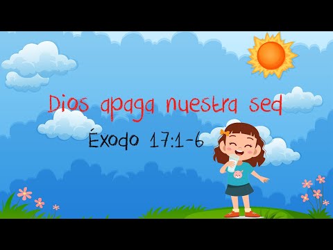 Dios apaga nuestra sed (Éxodo 17:1-6)