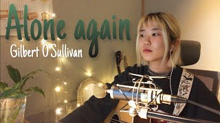 🗞 Alone Again, Naturally - Gilbert O&#39;Sullivan  [ Cover l 커버 by Soffee ]