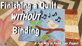 How to Finish a Quilt Without Binding - Quick and Fast Way to Finish Your Project!