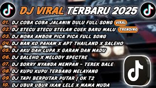 Download lagu DJ TIKTOK TERBARU 2025 - DJ COBA COBA JALANIN DULU🎵 DJ STECU STECU STELAN CUEK BARU MALU🎵FULL ALBUM mp3 Download lagu DJ TIKTOK TERBARU 2025 - DJ COBA COBA JALANIN DULU🎵 DJ STECU STECU STELAN CUEK BARU MALU🎵FULL ALBUM mp3