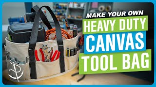 DIY— Heavy-Duty 18 oz. Cotton Duck Tool Bag