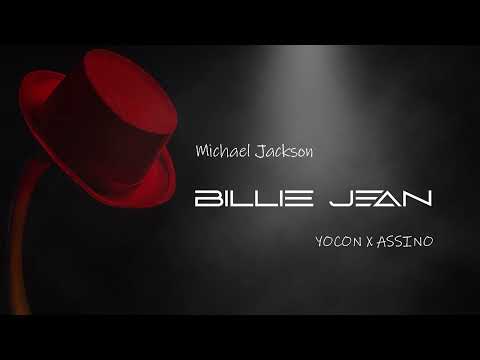 Michael Jackson - Billie Jean (YOCON X ASSINO RMX 2023)