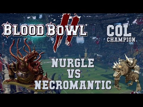 Blood Bowl 2 - Nurgle (the Sage) vs Necromantic - COL_C G4
