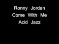 Ronny Jordan Come With Me Acid Jazz