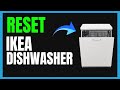 How To Reset Your IKEA Dishwasher Quick Reset Error Fix Guide