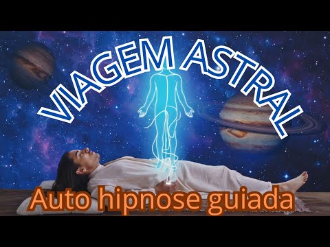 Viagem Astral com meditação guiada 