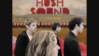 Break the Sky - By The Hush Sound