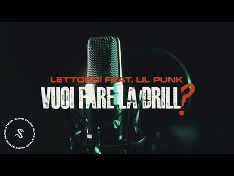 LETTOBOI, LIL PUNK - Vuoi Fare La Drill? (Official Video)