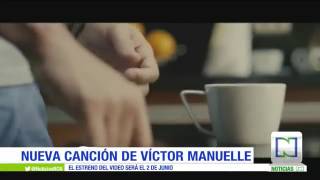 HASTA QUE ME DE LA GANA VICTOR MANUELLE