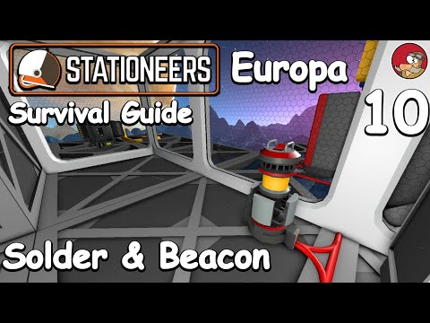 Stationeers Europa Getting Started Guide 10 - Solder and Beacon
