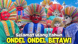Download lagu ONDEL-ONDEL: SELAMAT ULANG TAHUN 🎂 BIRTHDAY SONG 2026 🎉 KUMPULAN ONDEL ONDEL BETAWI JOGET ASIK mp3