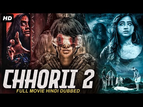 CHHORII 2 - Horror Hindi Dubbed 2023 | Full Horror Movie South