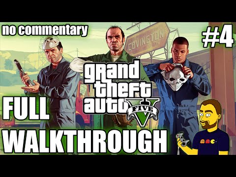 Grand Theft Auto V walkthrough part #4 | NO COMMENTARY | GAMEPLAY | 1080p