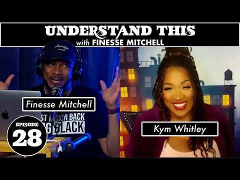 Ep. 28 | Hot and Un-Bothered ft. Kym Whitley | Understand This Podcast