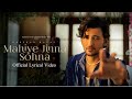 Mere Mahiya Jina Sohna Official Video O Mere Mahiya Jina Sohna New Song Song Trending