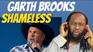 GARTH BROOKS Shameless REACTION (Billy Joel cover) - First time hearing