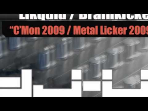 Brainkicker - Metal Licker 2009 (Kayem & Likquid Remix)
