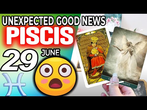 Pisces ♓ 😃 𝐔𝐍𝐄𝐗𝐏𝐄𝐂𝐓𝐄𝐃 𝐆𝐎𝐎𝐃 𝐍𝐄𝐖𝐒 😲 Horoscope for Today JUNE 29 2022♓Pisces tarot june 29 2022