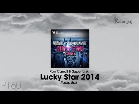 Ron Carroll & Superfunk - Lucky Star 2014 (Radio Edit)