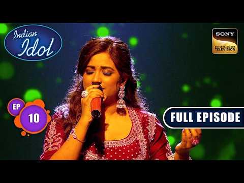 Ep 10 |New Ep| Shreya की Voice में 'Main Hoon' ने दिए सबको Goosebumps |Indian Idol S16| Full Episode