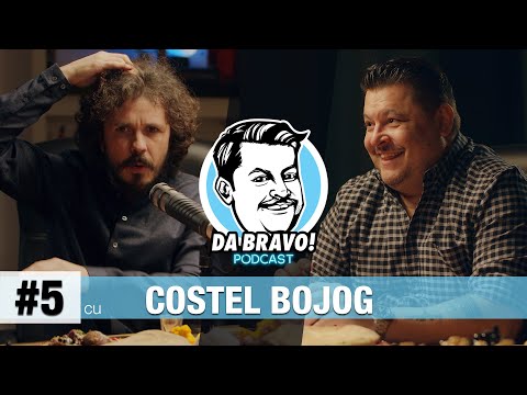 DA BRAVO! Podcast #5 cu Costel Bojog