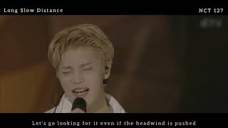 Long Slow Distance - NCT 127 Live with English Translation