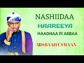 NASHIIDAA HAARAWA BY MISBAAH USMAAN