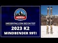 2023 K2 Mindbender 99 Ti - SkiEssentials.com Ski Test