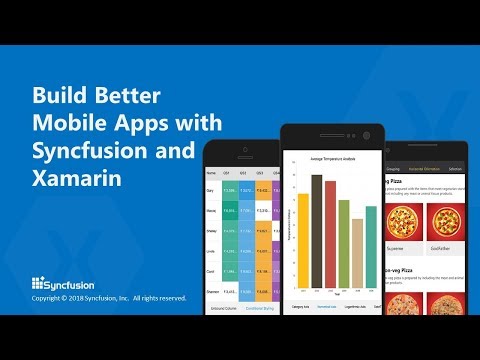 Build Better Mobile Apps with Syncfusion and Xamarin Webinar