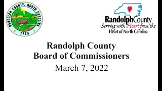 Randolph County, NC Board of Commissioners  March 7 2022