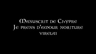 Manuscrit de Chypre - Je prens d'amour noriture