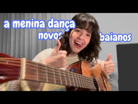 A Menina Dança - Novos Baianos (Cover)