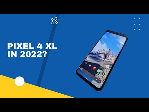 Pixel 4 XL in 2022! Should you get one?