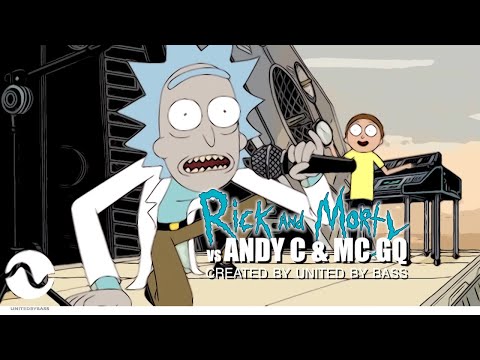 Rick & Morty vs. Andy C & MC GQ - Drum N Bass