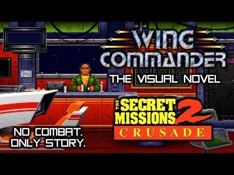 Wing Commander: The Visual Novel – The Secret Missions 2: Crusade (no combat, only story!) [PC]