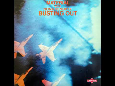 Material & Nona Hendryx    -  Busting Out (1981)