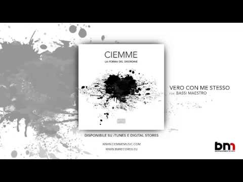 Ciemme feat. Bassi Maestro - Vero con me stesso
