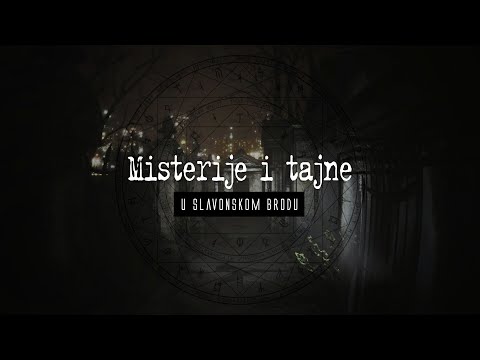 Misterije i tajne u Slavonskom Brodu