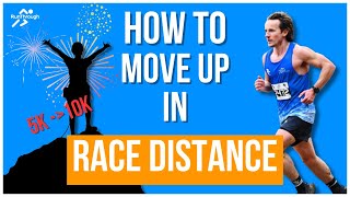 How To Train To Move Up In Race Distance In A Running Event!