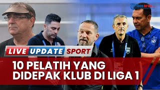 10 Nama Pelatih yang Didepak Sengitnya Klub Liga 1 2022/2023: Terbaru Javier Roca Pelatih Arema FC
