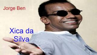 Jorge Ben - Xica da Silva