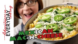 Mexican inspired Mac-N-Cheese