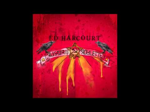 Ed Harcourt - Russian Roulette Full EP (ᴴᴰ)