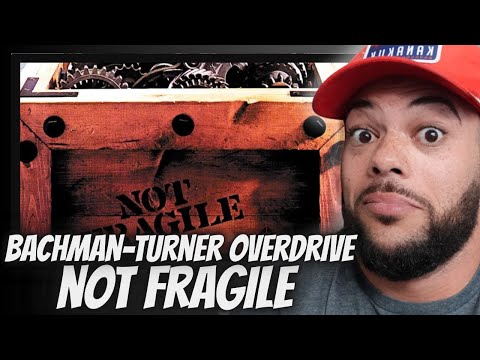 ROCKIN'| FIRST TIME HEARING Bachman -Turner Overdrive  - Not Fragile REACTION