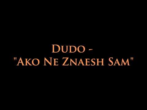 Dudo - Ako Ne Znaesh Sam (2013)