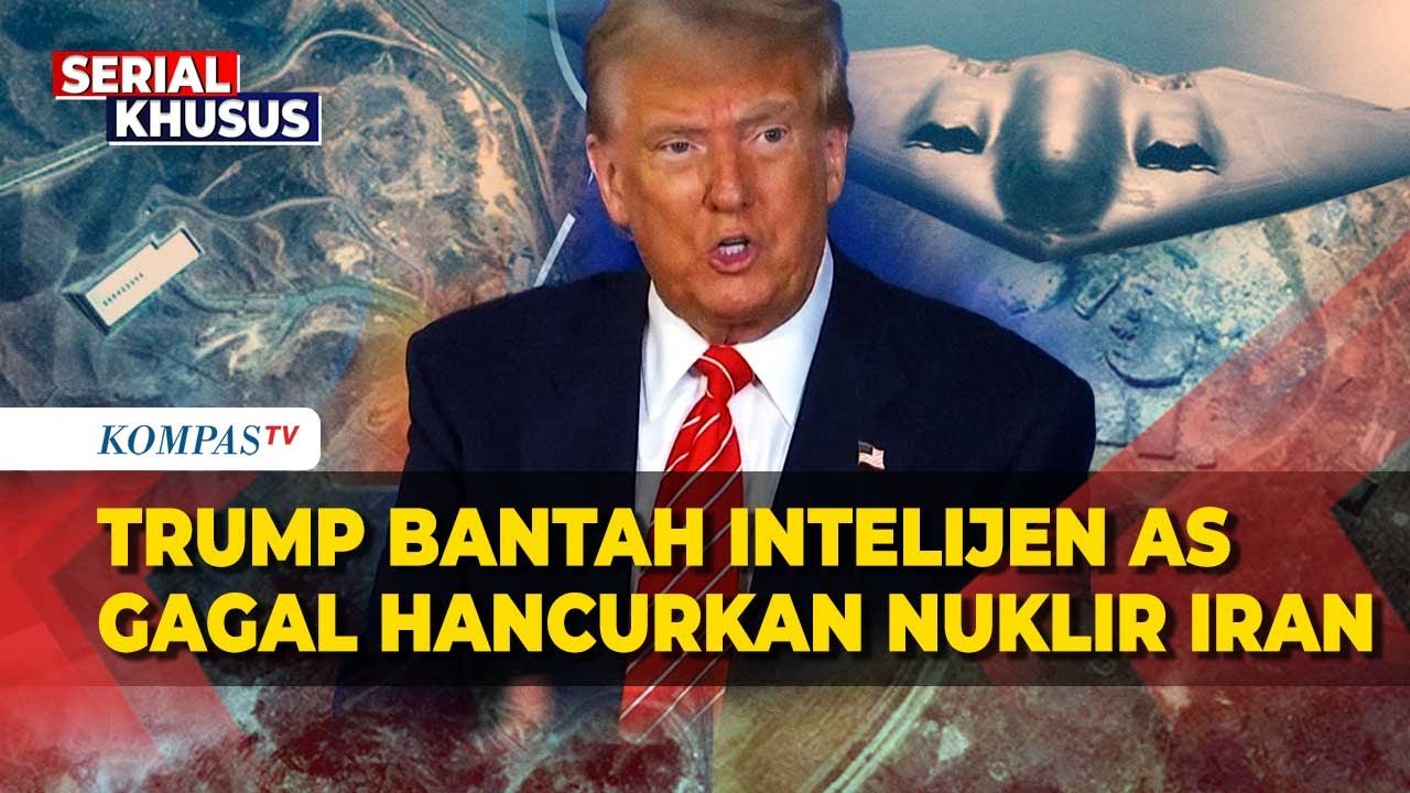 Trump Bantah Laporan Intelijen AS, Sebut Situs Nuklir Iran Sudah Hancur Total!