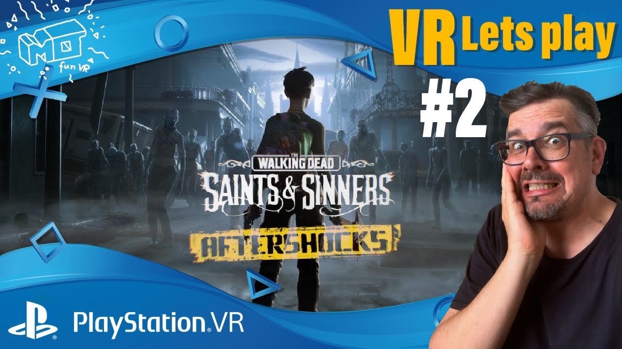 mo fun VR - The Walking Dead:Sains & Sinners / PSVR ._. Aftershock #2 / VR lets play / deutsch / live