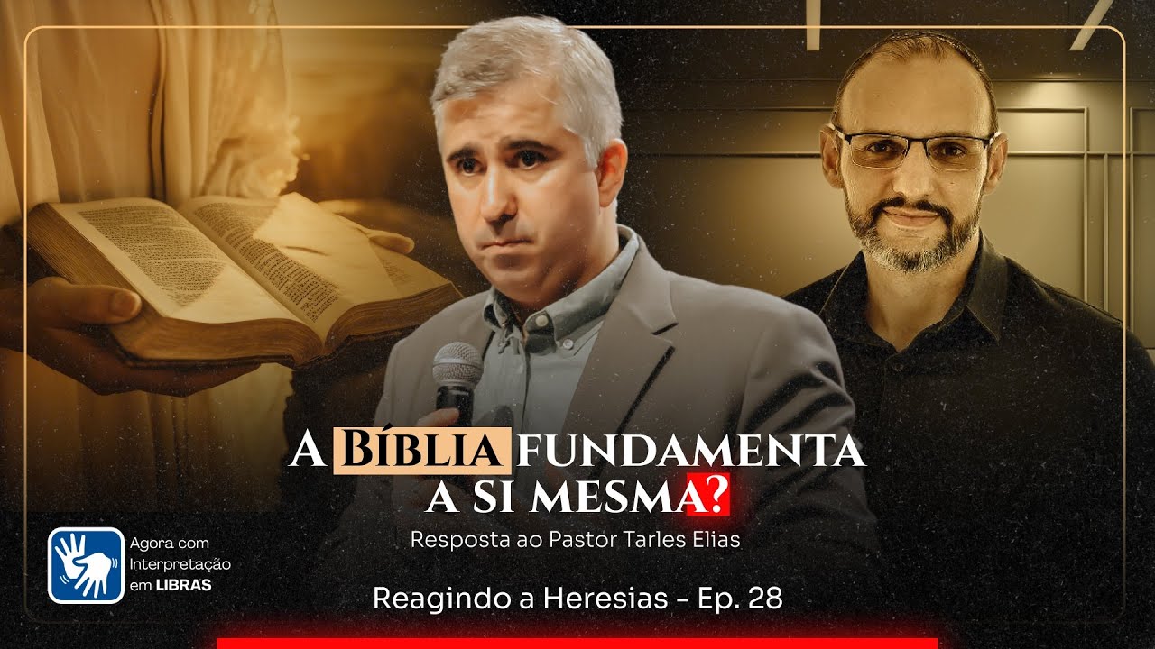 Resposta ao Prof. Tarles Elias | Reagindo a Heresias - Ep. 28